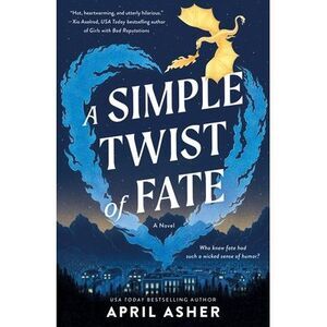 A Simple Twist of Fate -- April Asher